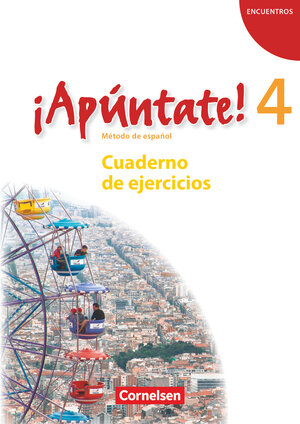Buchcover ¡Apúntate! - Spanisch als 2. Fremdsprache - Ausgabe 2008 - Band 4  | EAN 9783060205875 | ISBN 3-06-020587-6 | ISBN 978-3-06-020587-5