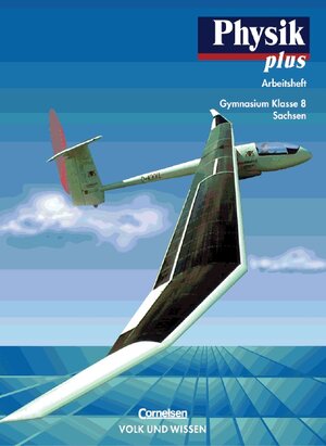 Buchcover Physik plus - Sachsen / 8. Schuljahr - Arbeitsheft | Klaus Liebers | EAN 9783060208265 | ISBN 3-06-020826-3 | ISBN 978-3-06-020826-5