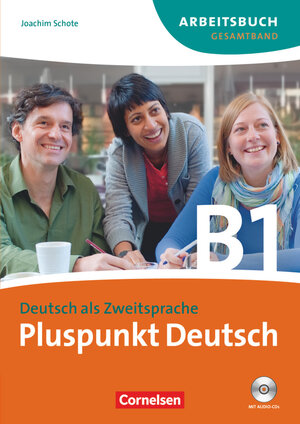 Buchcover Pluspunkt Deutsch - Der Integrationskurs Deutsch als Zweitsprache - Ausgabe 2009 - B1: Gesamtband | Joachim Schote | EAN 9783060242924 | ISBN 3-06-024292-5 | ISBN 978-3-06-024292-4