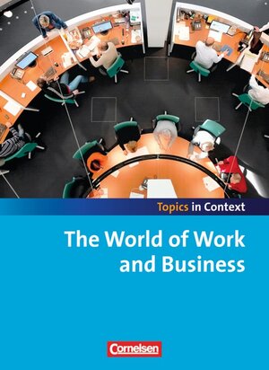 Buchcover Topics in Context / The World of Work and Business | Paul Maloney | EAN 9783060328895 | ISBN 3-06-032889-7 | ISBN 978-3-06-032889-5