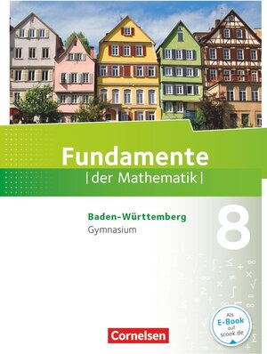 Buchcover Fundamente der Mathematik - Baden-Württemberg ab 2015 - 8. Schuljahr | Lothar Flade | EAN 9783060403301 | ISBN 3-06-040330-9 | ISBN 978-3-06-040330-1