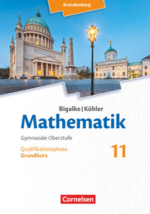Buchcover Bigalke/Köhler: Mathematik - Brandenburg - Ausgabe 2019 - 11. Schuljahr | Horst Kuschnerow | EAN 9783060406661 | ISBN 3-06-040666-9 | ISBN 978-3-06-040666-1