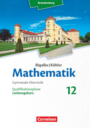 Buchcover Bigalke/Köhler: Mathematik - Brandenburg - Ausgabe 2019 - 12. Schuljahr | Horst Kuschnerow | EAN 9783060406692 | ISBN 3-06-040669-3 | ISBN 978-3-06-040669-2