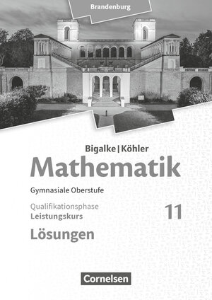 Buchcover Bigalke/Köhler: Mathematik - Brandenburg - Ausgabe 2019 - 11. Schuljahr | Horst Kuschnerow | EAN 9783060406722 | ISBN 3-06-040672-3 | ISBN 978-3-06-040672-2