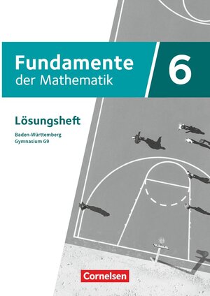 Buchcover Fundamente der Mathematik - Baden-Württemberg - G9 ab 2025 - 6. Schuljahr  | EAN 9783060407095 | ISBN 3-06-040709-6 | ISBN 978-3-06-040709-5