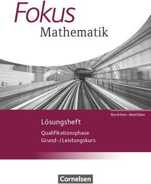 Buchcover Fokus Mathematik - Gymnasiale Oberstufe - Nordrhein-Westfalen - Ausgabe 2014 - Qualifikationsphase | Renatus Lütticken | EAN 9783060416752 | ISBN 3-06-041675-3 | ISBN 978-3-06-041675-2