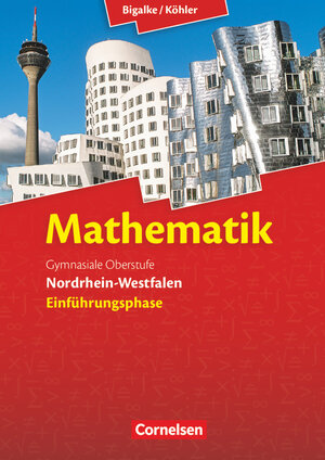 Buchcover Bigalke/Köhler: Mathematik - Nordrhein-Westfalen - Ausgabe 2014 - Einführungsphase | Norbert Köhler | EAN 9783060419128 | ISBN 3-06-041912-4 | ISBN 978-3-06-041912-8