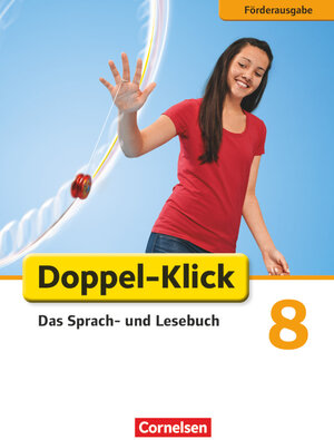 Buchcover Doppel-Klick - Das Sprach- und Lesebuch - Förderausgabe - 8. Schuljahr | Gisela Faber | EAN 9783060607204 | ISBN 3-06-060720-6 | ISBN 978-3-06-060720-4