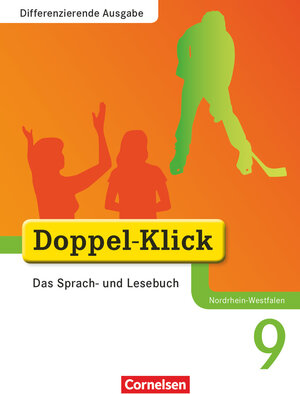 Buchcover Doppel-Klick - Das Sprach- und Lesebuch - Differenzierende Ausgabe Nordrhein-Westfalen - 9. Schuljahr | Mahir Gökbudak | EAN 9783060618996 | ISBN 3-06-061899-2 | ISBN 978-3-06-061899-6