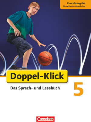 Buchcover Doppel-Klick - Das Sprach- und Lesebuch - Grundausgabe Nordrhein-Westfalen - 5. Schuljahr | Werner Bentin | EAN 9783060623334 | ISBN 3-06-062333-3 | ISBN 978-3-06-062333-4
