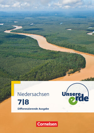 Buchcover Unsere Erde - Differenzierende Ausgabe Niedersachsen - 7./8. Schuljahr  | EAN 9783060644322 | ISBN 3-06-064432-2 | ISBN 978-3-06-064432-2