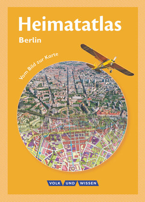Buchcover Heimatatlas für die Grundschule - Vom Bild zur Karte - Berlin | Christian-Magnus Ernst | EAN 9783060647583 | ISBN 3-06-064758-5 | ISBN 978-3-06-064758-3