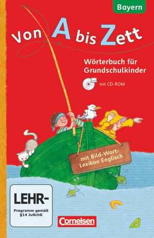 Buchcover Von A bis Zett - Wörterbuch für Grundschulkinder - Bayern - 1.-4. Jahrgangsstufe | Gerhard Sennlaub | EAN 9783060831371 | ISBN 3-06-083137-8 | ISBN 978-3-06-083137-1