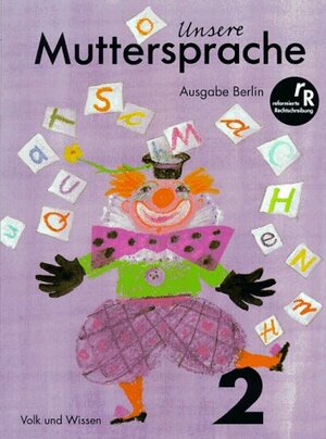 Buchcover Unsere Muttersprache - Grundschule Berlin / 2. Schuljahr - Schülerbuch | Siegfried Grashoff | EAN 9783061002817 | ISBN 3-06-100281-2 | ISBN 978-3-06-100281-7