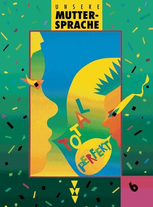 Buchcover Unsere Muttersprache - Sekundarstufe I - Östliche Bundesländer / 6. Schuljahr - Schülerbuch | Ingrid Borchert | EAN 9783061006402 | ISBN 3-06-100640-0 | ISBN 978-3-06-100640-2