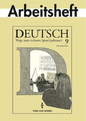 Buchcover Deutsch: Wege zum sicheren Sprachgebrauch - Mittlere Schulformen Östliche Bundesländer / 9. Schuljahr - Arbeitsheft | Hartmut Frentz | EAN 9783061009762 | ISBN 3-06-100976-0 | ISBN 978-3-06-100976-2