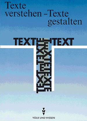 Buchcover Texte verstehen - Texte gestalten | Hartmut Frentz | EAN 9783061017620 | ISBN 3-06-101762-3 | ISBN 978-3-06-101762-0