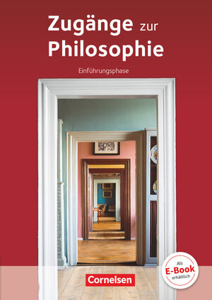 Buchcover Zugänge zur Philosophie - Aktuelle Ausgabe - Einführungsphase | Roland Wolfgang Henke | EAN 9783061100025 | ISBN 3-06-110002-4 | ISBN 978-3-06-110002-5
