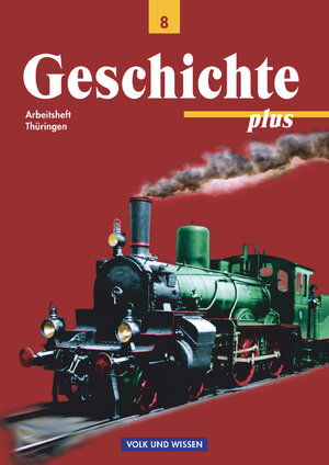 Buchcover Geschichte plus - Regelschule und Gymnasium Thüringen - 8. Schuljahr | Heike Bodewald | EAN 9783061108281 | ISBN 3-06-110828-9 | ISBN 978-3-06-110828-1
