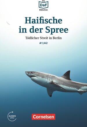 Buchcover Die DaF-Bibliothek / A1/A2 - Haifische in der Spree | Roland Dittrich | EAN 9783061210410 | ISBN 3-06-121041-5 | ISBN 978-3-06-121041-0
