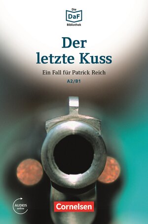 Buchcover Die DaF-Bibliothek / A2/B1 - Der letzte Kuss | Christian Baumgarten | EAN 9783061213305 | ISBN 3-06-121330-9 | ISBN 978-3-06-121330-5