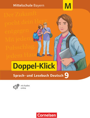 Buchcover Doppel-Klick - Das Sprach- und Lesebuch - Mittelschule Bayern - 9. Jahrgangsstufe  | EAN 9783062002175 | ISBN 3-06-200217-4 | ISBN 978-3-06-200217-5