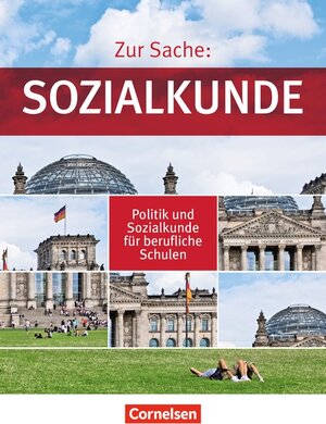 Buchcover Zur Sache: Sozialkunde - Politik und Sozialkunde für berufliche Schulen / Gesamtband - Schülerbuch | Thomas Berger-v. d. Heide | EAN 9783064506299 | ISBN 3-06-450629-3 | ISBN 978-3-06-450629-9