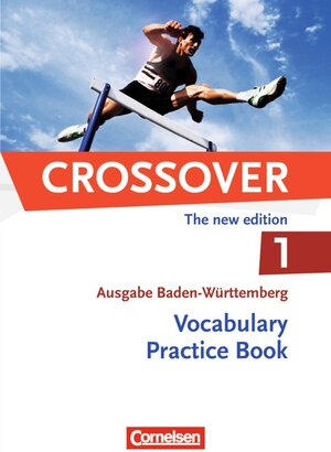 Buchcover Crossover - Baden-Württemberg / B1/B2: Band 1 - 11. Schuljahr - Vocabulary Practice Book | Steve Williams | EAN 9783064508354 | ISBN 3-06-450835-0 | ISBN 978-3-06-450835-4