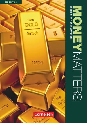 Buchcover Money Matters - Englisch für Bankkaufleute - Fourth Edition - B1-Mitte B2 | Isobel E. Williams | EAN 9783064510098 | ISBN 3-06-451009-6 | ISBN 978-3-06-451009-8