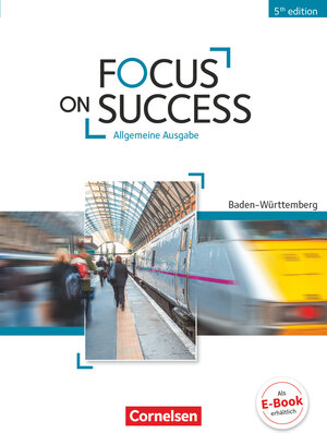 Buchcover Focus on Success - 5th Edition - Baden-Württemberg - B1/B2 | John Michael Macfarlane | EAN 9783064510890 | ISBN 3-06-451089-4 | ISBN 978-3-06-451089-0
