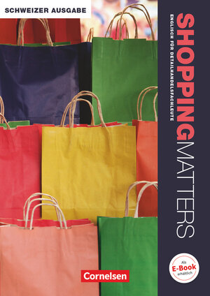 Buchcover Shopping Matters - Englisch für Einzelhandel und Verkauf - Schweiz - A2/B1 | Michael Benford | EAN 9783064511170 | ISBN 3-06-451117-3 | ISBN 978-3-06-451117-0
