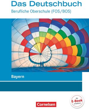 Buchcover Das Deutschbuch - Berufliche Oberschule (FOS/BOS) - Bayern - Neubearbeitung - 11.-13. Jahrgangsstufe | Carolin Werner | EAN 9783064514171 | ISBN 3-06-451417-2 | ISBN 978-3-06-451417-1