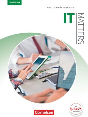 Buchcover Matters Technik - Englisch für technische Ausbildungsberufe - IT Matters 3rd edition - B1/B2 | Isobel E. Williams | EAN 9783064515222 | ISBN 3-06-451522-5 | ISBN 978-3-06-451522-2