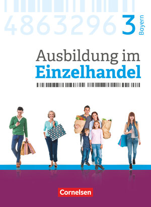 Buchcover Ausbildung im Einzelhandel - Ausgabe 2017 - Bayern - 3. Ausbildungsjahr | Michael Piek | EAN 9783064515581 | ISBN 3-06-451558-6 | ISBN 978-3-06-451558-1
