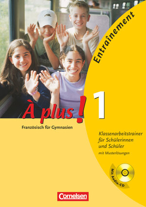 Buchcover À plus ! - Französisch als 1. und 2. Fremdsprache - Ausgabe 2004 - Band 1 | Sonja Bongratz | EAN 9783065200042 | ISBN 3-06-520004-X | ISBN 978-3-06-520004-2