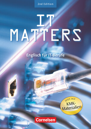 Buchcover IT Matters - Englisch für IT-Berufe - Second Edition - B1/B2 | Kenneth Thomson | EAN 9783065205054 | ISBN 3-06-520505-X | ISBN 978-3-06-520505-4