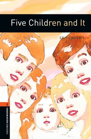 Buchcover Oxford Bookworms Library / 7. Schuljahr, Stufe 2 - Five Children and It | Edith Nesbit | EAN 9783068009734 | ISBN 3-06-800973-1 | ISBN 978-3-06-800973-4
