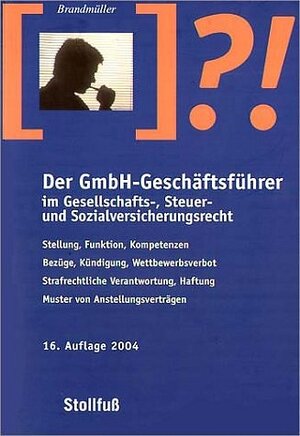 Buchcover Der GmbH-Geschäftsführer im Gesellschafts-, Steuer- und Sozialversicherungsrecht | Gerhard Brandmüller | EAN 9783083158158 | ISBN 3-08-315815-7 | ISBN 978-3-08-315815-8