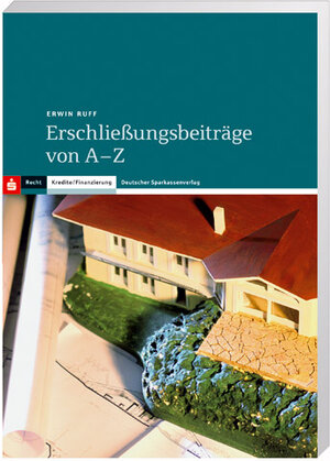 Buchcover Erschließungsbeiträge von A - Z | Erwin Ruff | EAN 9783093053573 | ISBN 3-09-305357-9 | ISBN 978-3-09-305357-3