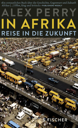 Buchcover In Afrika: Reise in die Zukunft | Alex Perry | EAN 9783100001931 | ISBN 3-10-000193-1 | ISBN 978-3-10-000193-1