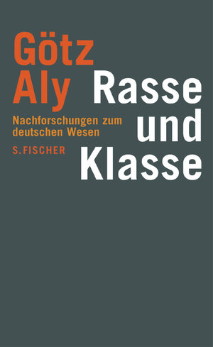 Buchcover Rasse und Klasse | Götz Aly | EAN 9783100004192 | ISBN 3-10-000419-1 | ISBN 978-3-10-000419-2