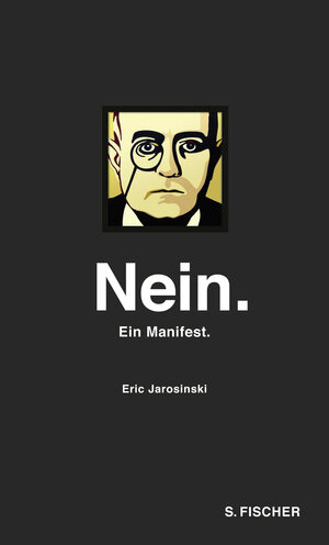 Buchcover Nein. Ein Manifest | Eric Jarosinski | EAN 9783100023896 | ISBN 3-10-002389-7 | ISBN 978-3-10-002389-6