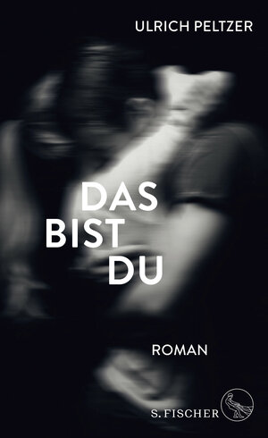 Buchcover Das bist du | Ulrich Peltzer | EAN 9783100024664 | ISBN 3-10-002466-4 | ISBN 978-3-10-002466-4
