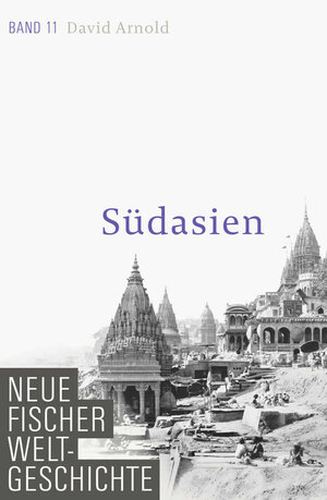Buchcover Neue Fischer Weltgeschichte. Band 11 | David Arnold | EAN 9783100108418 | ISBN 3-10-010841-8 | ISBN 978-3-10-010841-8