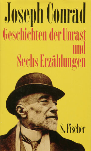 Buchcover Geschichten der Unrast und Sechs Erzählungen | Joseph Conrad | EAN 9783100113108 | ISBN 3-10-011310-1 | ISBN 978-3-10-011310-8