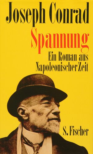 Spannung: Ein Roman aus Napoleonischer Zeit: Ein Roman aus Napoleonischer Zeit. Gesammelte Werke in Einzelbänden