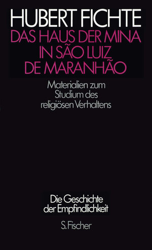 Buchcover Das Haus der Mina in São Luiz de Maranhão | Hubert Fichte | EAN 9783100207197 | ISBN 3-10-020719-X | ISBN 978-3-10-020719-7