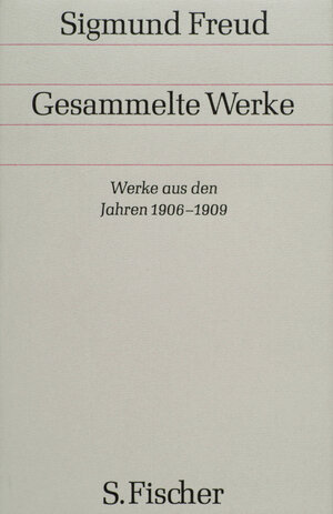 Buchcover Werke aus den Jahren 1906-1909 | Sigmund Freud | EAN 9783100227089 | ISBN 3-10-022708-5 | ISBN 978-3-10-022708-9