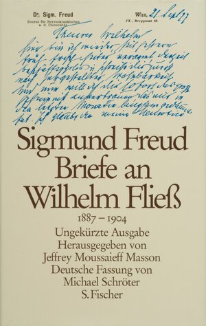 Briefe an Wilhelm Fließ 1887 - 1904