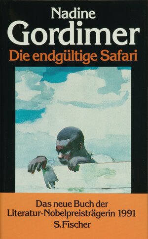 Buchcover Die endgültige Safari | Nadine Gordimer | EAN 9783100270238 | ISBN 3-10-027023-1 | ISBN 978-3-10-027023-8